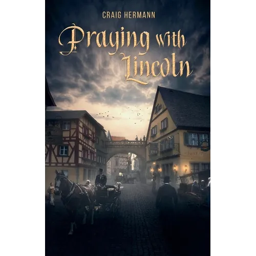 Praying With Lincoln - Paperback
