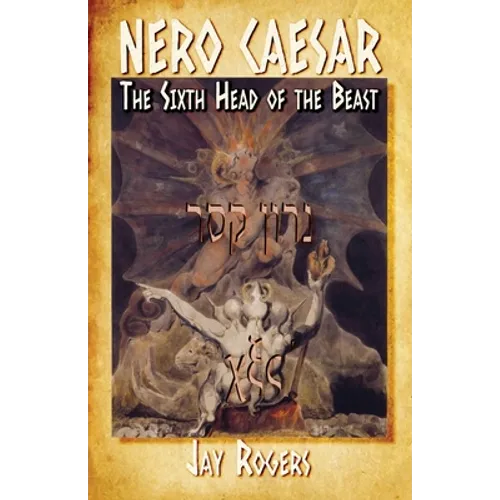 Nero Caesar: The Sixth Head of the Beast - Paperback