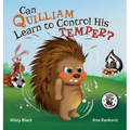 Can Quilliam Learn to Control His Temper? - Hardcover