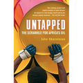 Untapped: The Scramble for Africa's Oil - Paperback