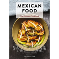 Mexican Food: The Ultimate Cookbook - Hardcover