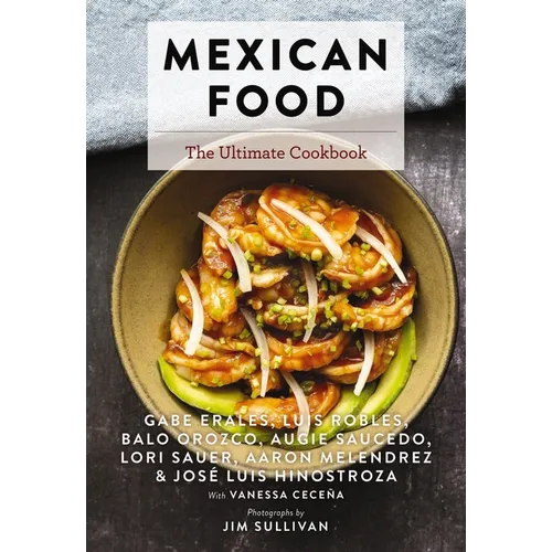 Mexican Food: The Ultimate Cookbook - Hardcover
