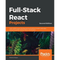 Full-Stack React Projects - Second Edition: Learn MERN stack development by building modern web apps using MongoDB, Express, React, and Node.js - Paperback