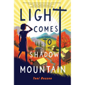 Light Comes to Shadow Mountain - Paperback