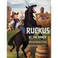 Ruckus at the Ranch - Hardcover