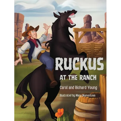 Ruckus at the Ranch - Hardcover