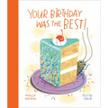 Your Birthday Was the Best! - Hardcover