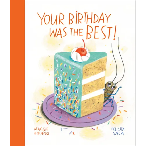 Your Birthday Was the Best! - Hardcover
