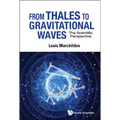 From Thales to Gravitational Waves - Hardcover