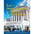 Law for Fitness Managers and Exercise Professionals - Paperback