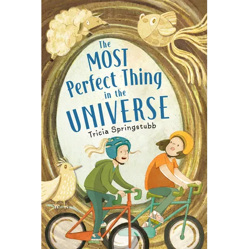 The Most Perfect Thing in the Universe - Hardcover