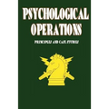 Psychological Operations - Principles and Case Studies