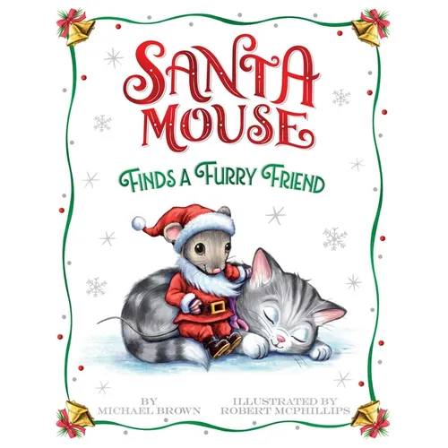 Santa Mouse Finds a Furry Friend - Hardcover