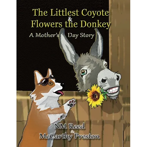 The Littlest Coyote Flowers the Donkey - Paperback