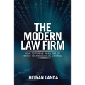 The Modern Law Firm: How to Thrive in an Era of Rapid Technological Change - Paperback