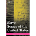 Slave Songs of the United States