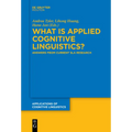 What Is Applied Cognitive Linguistics?: Answers from Current Sla Research - Paperback