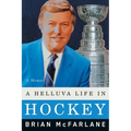 A Helluva Life in Hockey: A Memoir - Paperback