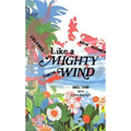 Like a Mighty Wind - Paperback
