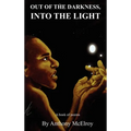 Out of the Darkness, Into the Light - Hardcover