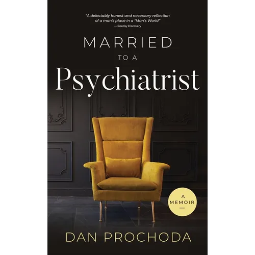 Married to a Psychiatrist: A memoir - Hardcover
