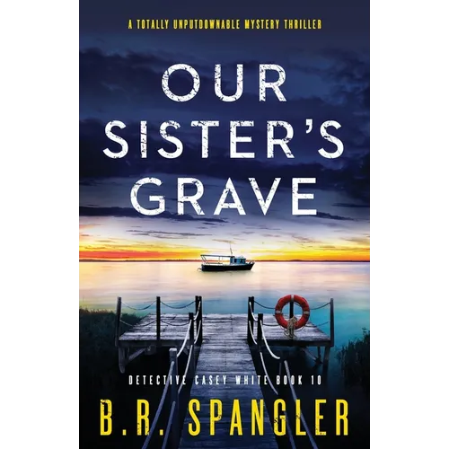 Our Sister's Grave: A totally unputdownable mystery thriller - Paperback