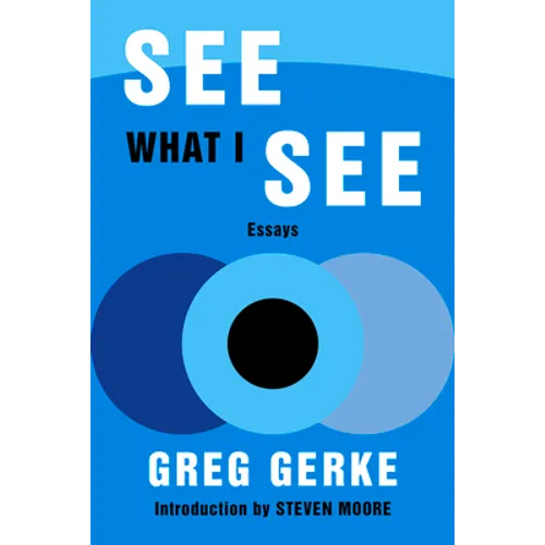 See What I See: Essays - Paperback