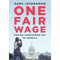 One Fair Wage: Ending Subminimum Pay in America - Hardcover