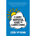 A Short, Hopeful Guide to Climate Change - Paperback