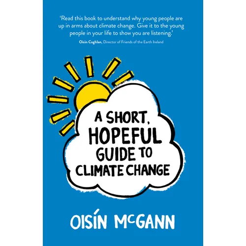 A Short, Hopeful Guide to Climate Change - Paperback