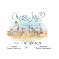 Choose Joy at the Beach - Hardcover