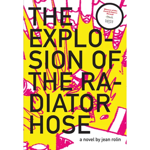 The Explosion of the Radiator Hose - Paperback