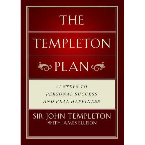 The Templeton Plan: 21 Steps to Success and Happiness - Paperback