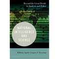 National Intelligence and Science: Beyond the Great Divide in Analysis and Policy