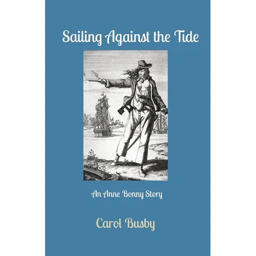 Sailing Against the Tide - Paperback