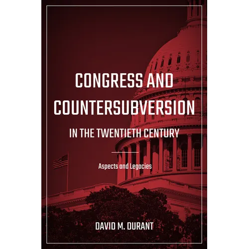 Congress and Countersubversion in the 20th Century: Aspects and Legacies - Paperback