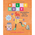 Hello Ruby: Expedition to the Internet - Hardcover