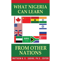 What Nigeria Can Learn From Other Nations - Hardcover