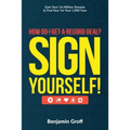 How Do I Get A Record Deal? Sign Yourself!: Earn Your 1st Million Streams & Find Your 1st True 1,000 Fans - Paperback