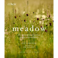 Meadow: The Intimate Bond Between People, Place and Plants - Hardcover