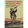 Complete Book of Rifles and Shotguns: With a Seven-Lesson Rifle Shooting Course - Paperback