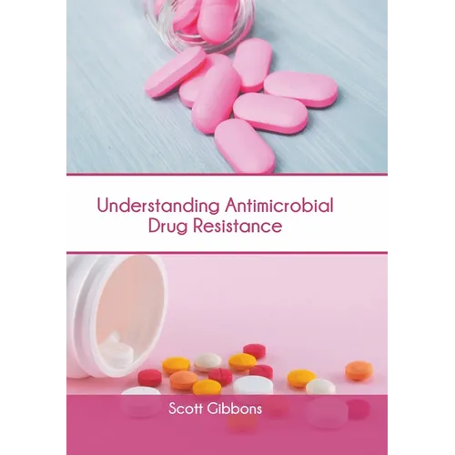 Understanding Antimicrobial Drug Resistance - Hardcover