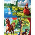 My Mother (Moma) Said - Hardcover