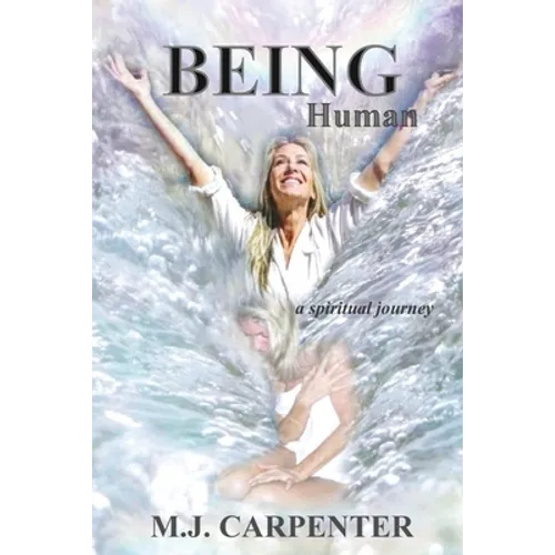 Being Human ...a spiritual journey - Paperback