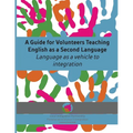 A Guide for Volunteers Teaching English as a Second Language - Paperback