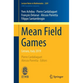 Mean Field Games: Cetraro, Italy 2019 - Paperback