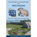 The Historical Archaeology of Michigan