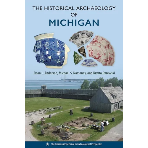 The Historical Archaeology of Michigan