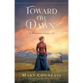 Toward the Dawn - Hardcover