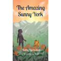 The Amazing Sunny York - Hardcover